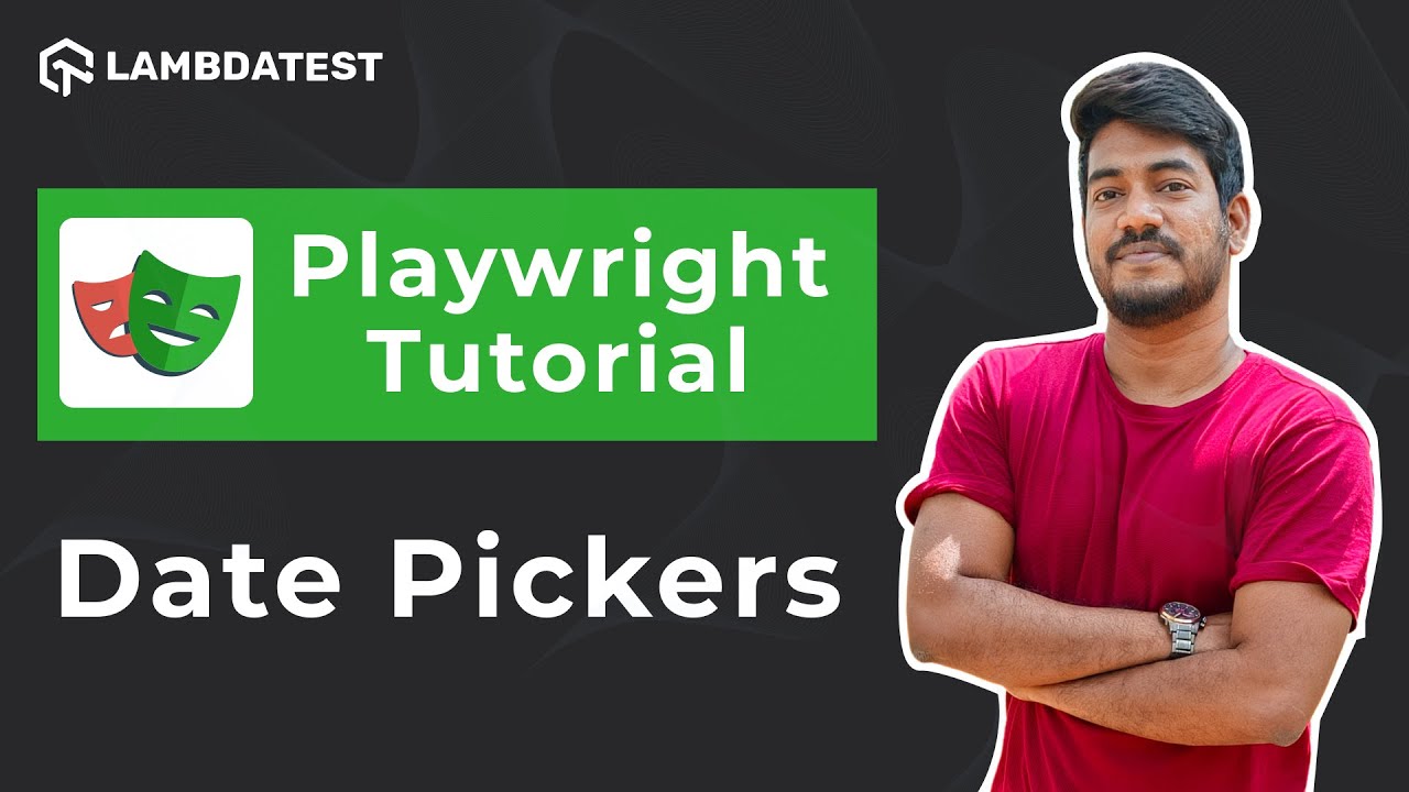 How To Automate Date Pickers | Playwright With TypeScript Tutorial | Part VII | LambdaTest - YouTube How To Automate Date Pickers | Playwright With Typescript Tutorial | Part Vii | Lambdatest - Youtube