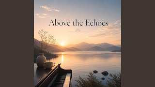 Above the Echoes