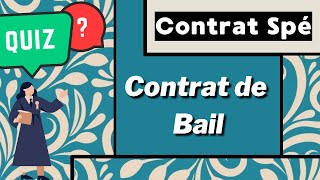 Le Contrat De Bail Quiz - Contrats Spé
