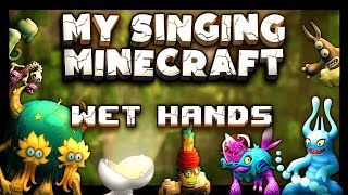 Wet Hands (C418) – My Singing Monsters Version