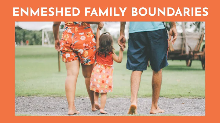 Enmeshed Family Boundaries