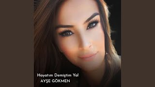 Hayatım Demiştim Ya