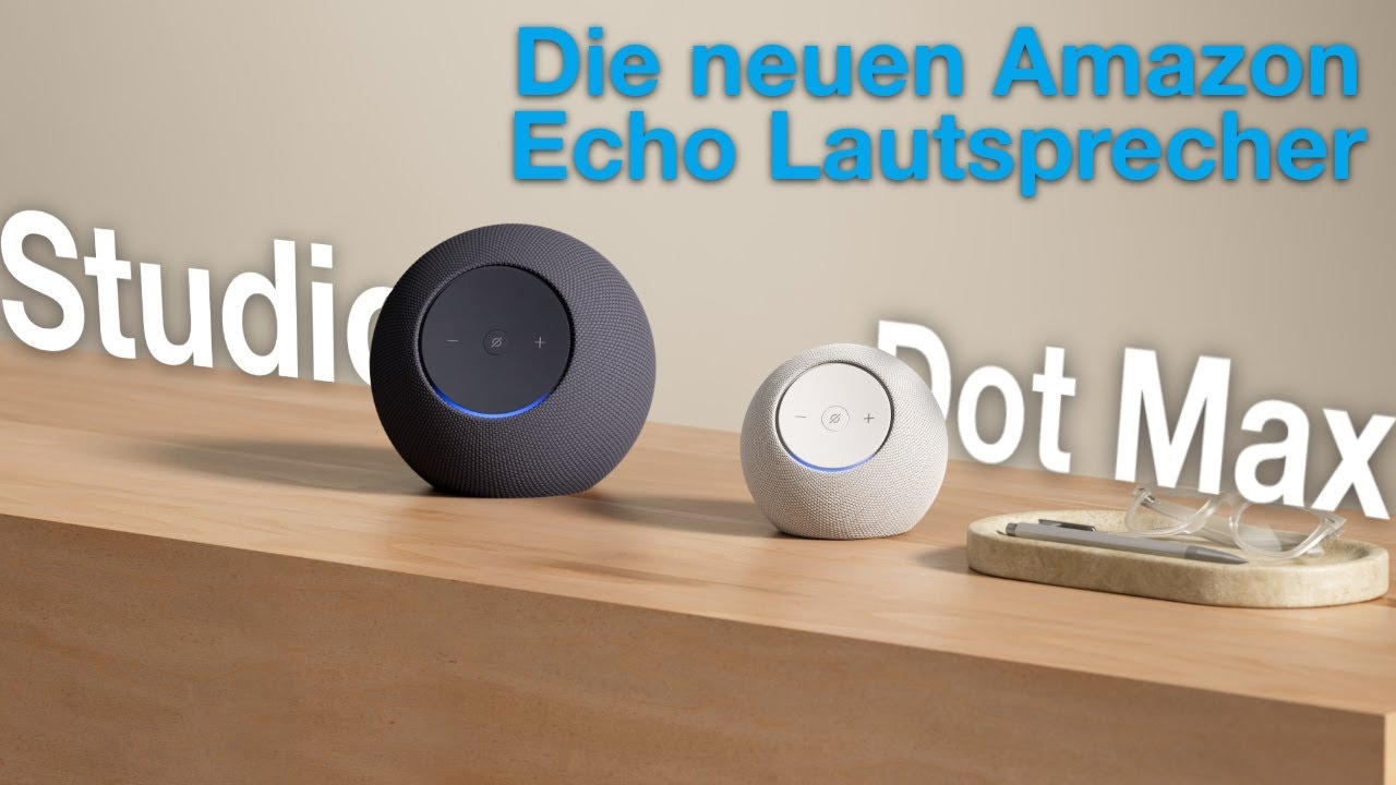 Echo Dot Max und Echo Studio | TEST | Die neuen Alexa-Lautsprecher!