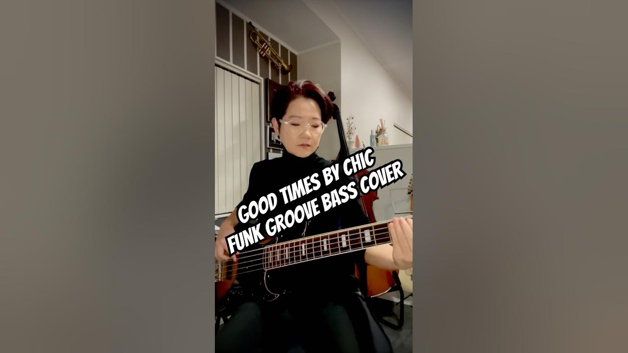 Good times - Bass cover || by Chic #bassgroove #funkgroove #basscover #bassguitar #bassriff Good times - Bass cover || by Chic #bassgroove #funkgroove #basscover #bassguitar #bassriff