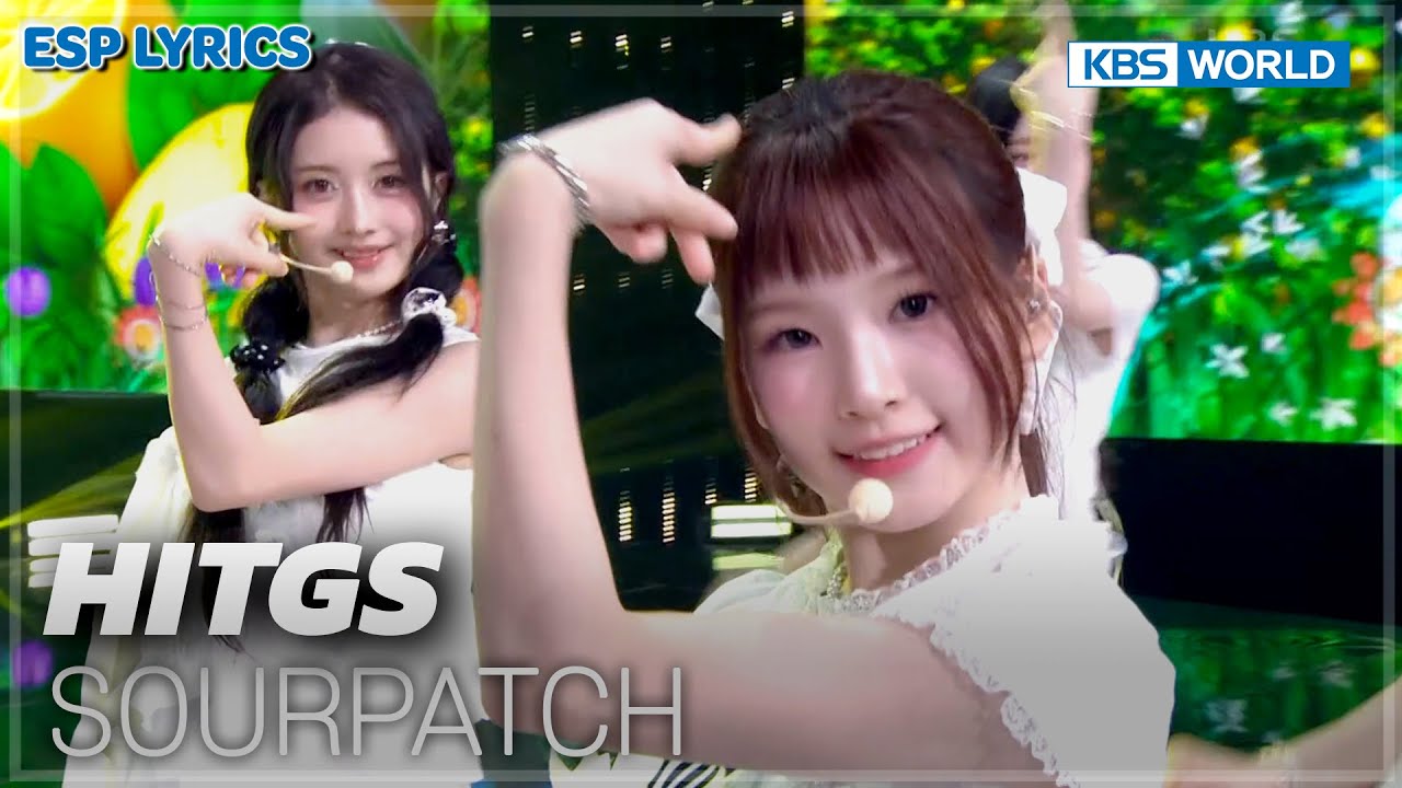 [ESP LYRICS] HITGS - SOURPATCH [Music Bank] | KBS WORLD TV 250509