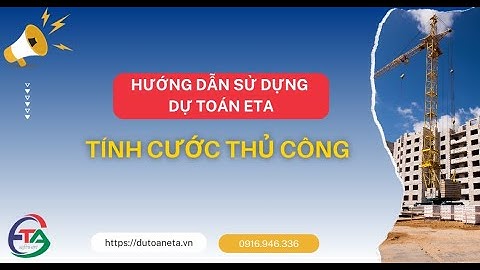 Hướng dẫn tính cước vận chuyển thủ công theo định mức 12 trên phần mềm dự toán Eta| DỰ TOÁN ETA