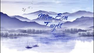 Nam Sơn Tuyết - Nhạc Cổ Phong - Lee Phú Quý ♬ Tuyết Nam Sơn từng bông từng bông...