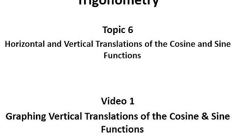 Graphing Vertical Translations of the Cosine and Sine Functions