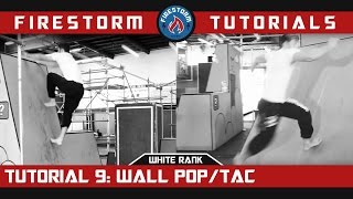 Parkour basics Tutorial 9: How to Wall Pop & Tac