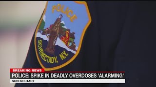 Spike in deadly overdoses worrying Schenectady Police