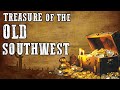 Three tales of lost treasure from the old southwest