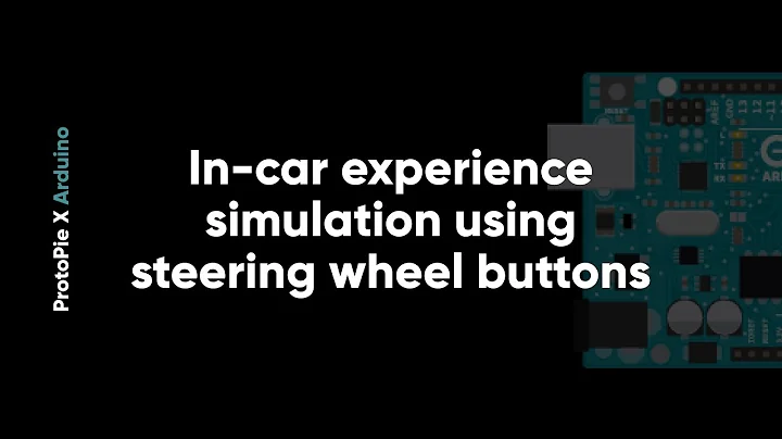 ProtoPie Connect Demo: In-car experience simulation using steering wheel buttons