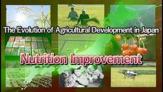 The Evolution of Agricultural Development in Japan“5. Nutrition Improvement”