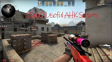 CS:GO Useful AHK Scripts