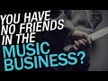 You Have No Friends in the Music Business (MEC Podcast 46)