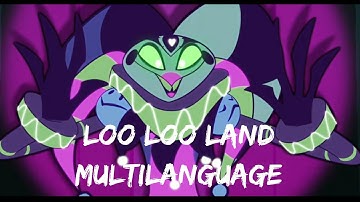 Loo Loo Land Song - Multilanguage