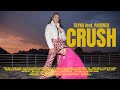 TAYNA feat. PAUCHEK - CRUSH (Official Video)