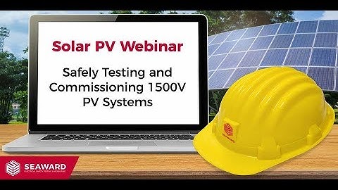 Safely Testing 1500V PV Systems