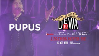 Pupus - Konser '30 Tahun Dewa19 - Legends Never Die', Prambanan - 6 Agustus 2022