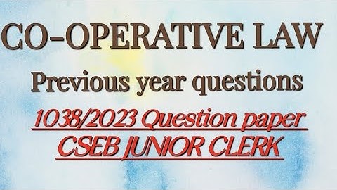 CSEB junior clerk - Co-operative Law previous year questions from 1038/2023 code question paper