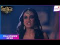 Naagin S3 | Full Episode Ep. 100 | Bela is back! | Colors TV