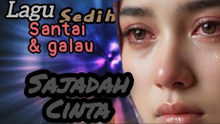 Lagu sedih sajadah cinta || cover snc musik galau