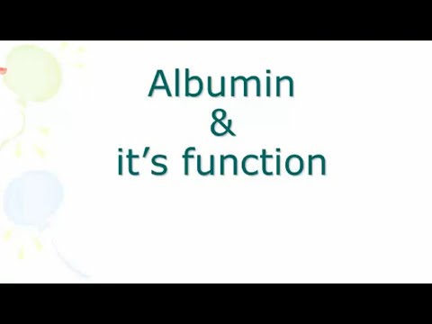 Functions of albumin