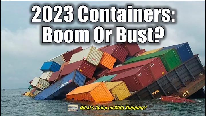 Containers:  BOOM in 2022! BUST in 2023?  |  What happened in 2022 | What to look for in 2023 - DayDayNews