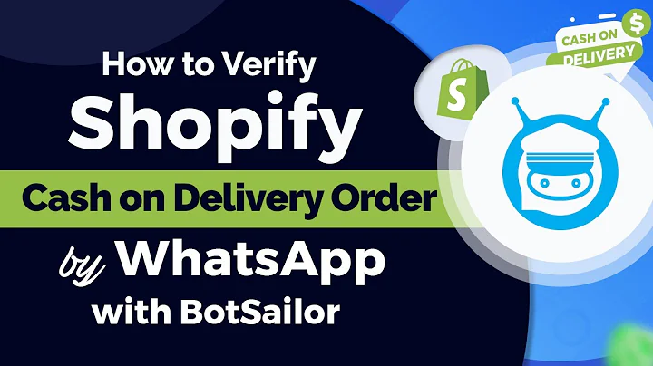 Automate Shopify Cash on Delivery Order Confirmation with Bot Sailor