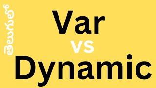 Difference between Var vs Dynamic in Programming In Telugu