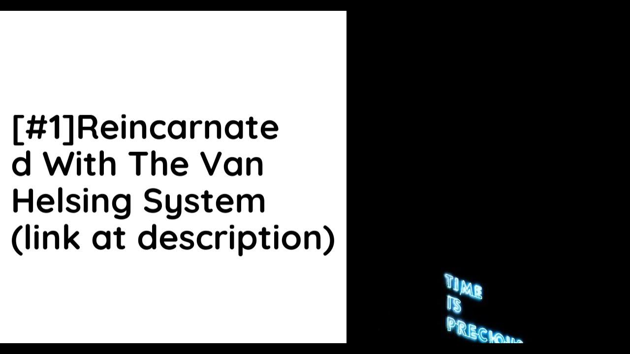 Reincarnated With The Van Helsing System Reincarnated With The Van Helsing System Audio Novel Full - YouTube