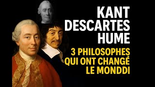 Kant, Descartes, Hume: The 3 Philosophers Who Changed How We Think!