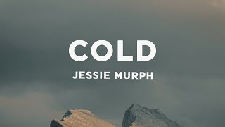 Jessie Murph - Cold (Lyrics)