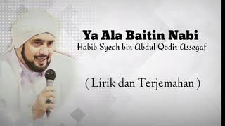 Ya ala Baitin Nabi Lirik dan Terjemahan (Habib Syech bin Abdul Qodir Assegaf)