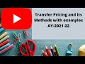 Transfer Pricing and its Methods with examples AY 2021-22
