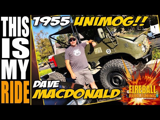 Dave MacDonald’s 1955 MERCEDES UNIMOG is Offroad Heaven! – THIS IS MY RIDE 52