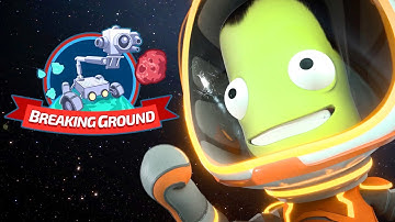 Kerbal Space Program: Breaking Ground - Cinematic Trailer