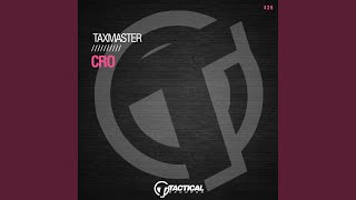 Video thumbnail of "Taxmaster - CRO"