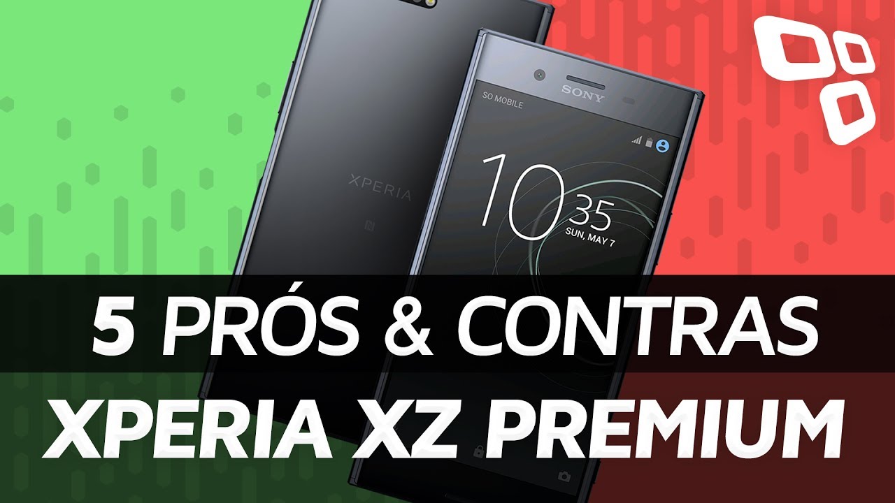 Sony Xperia XZ Premium: 5 prós e contras em relação aos