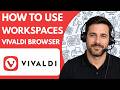 How to Use Workspaces in Vivaldi Browser Full Guide 2026
