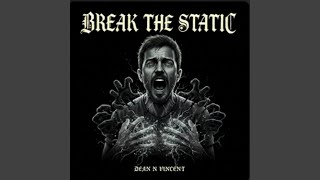 Break The Static