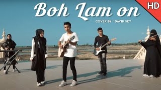 Lagu Aceh terbaru 2020 - Boh Lam On - ( official musik Cover by David Sky ft Leta shintia )