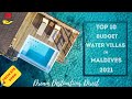 Top 10 Budget Water Villas In Maldives 2021 | Cheapest Water Villas In Maldives