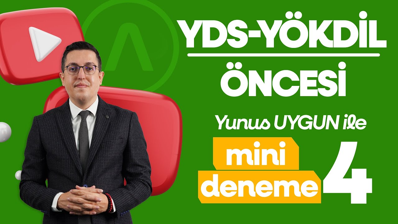 YUNUS UYGUN İLE YDS & YÖKDİL ÖNCESİ MİNİ DENEME ÇÖZÜMÜ-4