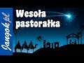 Grajmy Panu - wesoła pastorałka - Jangok - najpiękniejsze polskie kolędy i pastorałki