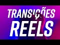 3 TRANSIÇÕES DE VÍDEO PARA REELS E TIKTOK | EFEITO DE TRANSIÇÃO REELS