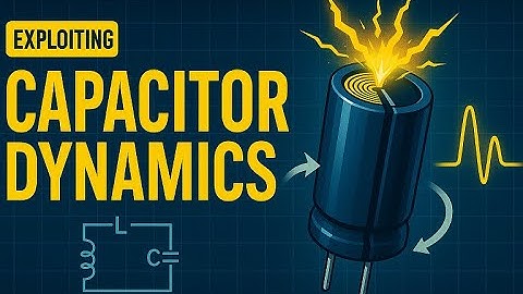Exploiting Capacitor Dynamics