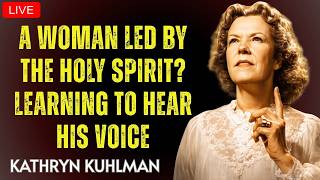 Kathryn Kuhlman - A Woman Led By The Holy Spirit Learning To Hear His Voice