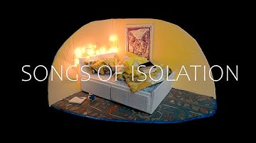 Songs of Isolation (premiere)