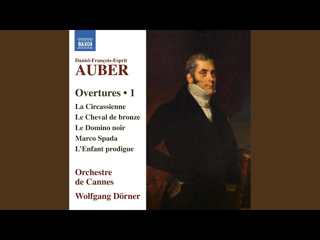 Auber - Le Cheval de bronze, ouverture : Orch de Cannes / W.Dörner